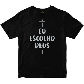 Camiseta Eu Escolho Deus preta Rainha do Brasil