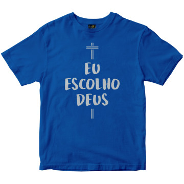 Camiseta Eu Escolho Deus azul Rainha do Brasil