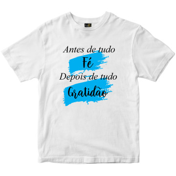 Camiseta Antes Fé depois Gratidão Rainha do Brasil